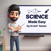 Science Made Easy By Sir Asif Nawaz