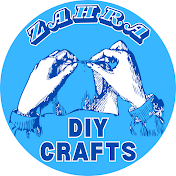 Zahra DIY Crafts