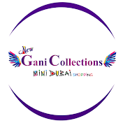 NEW GANI COLLECTIONS MINI DUBAI SHOPPING