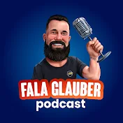 Fala Glauber Podcast
