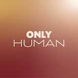 Only Human