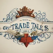 Trade Tales