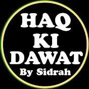 HAQ Ki DAWAT By Sidrah