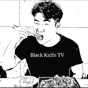 블랙나이프 TV Black Knife TV