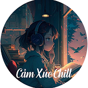 Cảm Xúc Chill