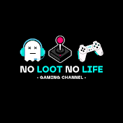 No Loot No Life