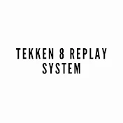 Tekken 8 Replay System