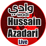 wadi e hussain azadari