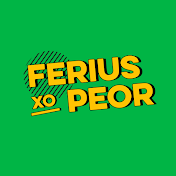 Ferius pero peor