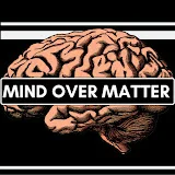 Mind Over Matter