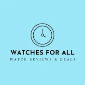 Watches For All