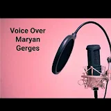 Voice Over Maryan Gerges