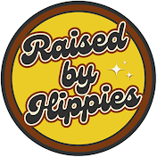 Raised by Hippies