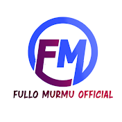 FULLO MURMU OFFICIAL