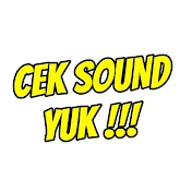 New Cek Sound Yuk