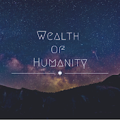 Wealth of Humanity