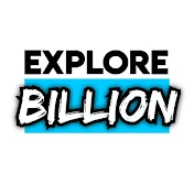 Explore Billion