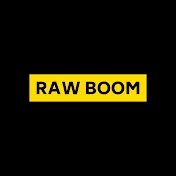 RAW BOOM