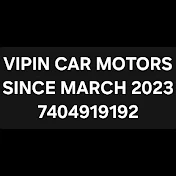 VIPIN CAR MOTORS