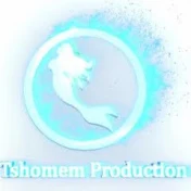 Tshomem Production