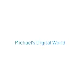 Michael's digital world