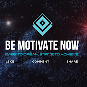 Be Motivate Now