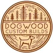 Dogwood Custom Builds