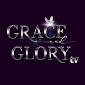 Grace and Glory TV