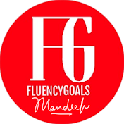 Fluency Goals by Mandeep