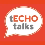 tECHO Talks