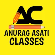 Anurag Asati Classes