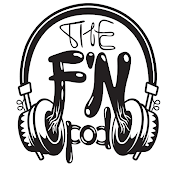 The F'N Podcast