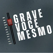 Grave Você Mesmo