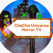 Chacha Universe Horror TV