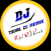 Tejal DJ Remix