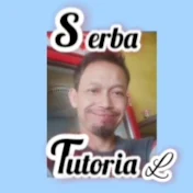 SERBA TUTORIAL