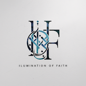 ILLUMINATION OF FAITH