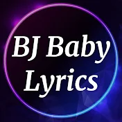 BJ Baby Lyrics