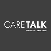 CareTalk: Healthcare. Unfiltered. Podcast