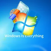 Windows is everything