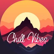 Chill Vibes