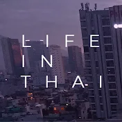Life in Thai