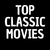 Top Classic Movies