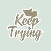 Keep Trying