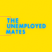 the unemployed mates