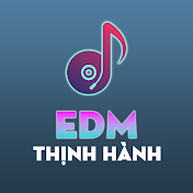 EDM Thịnh Hành