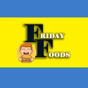 FRIDAY FOODS