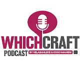 Which Craft Podcast