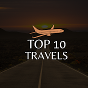 Top 10 Travels