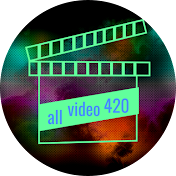 all video 420